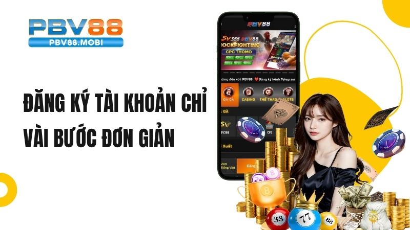 đăng ký pbv88 đơn giản
