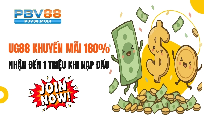 UG88 Khuyến Mãi 180% Tân Thủ